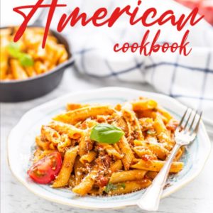 Ultimate American Cookbook – Delicious Recipes From Coast to Coast