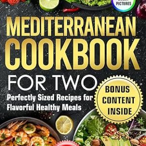 Mediterranean Cookbook – Two Perfectly Flavorful eBooks