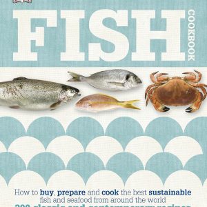 Fish Cookbook – Prepare Sustainable & Delicious Seafood